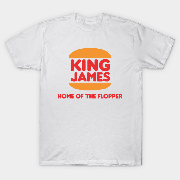 King James - Home of the Flopper
